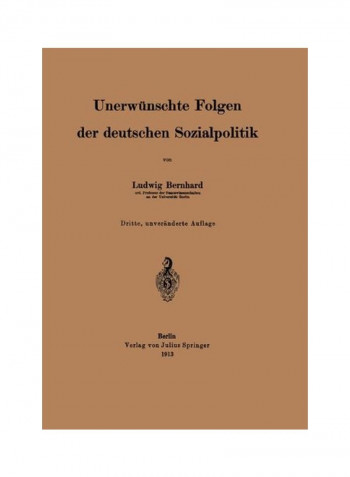 Unerwunschte Folgen Der Deutschen Sozialpolitik Paperback