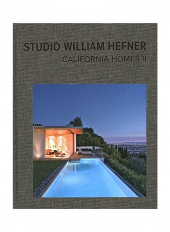 California Homes II: Studio William Hefner Hardcover