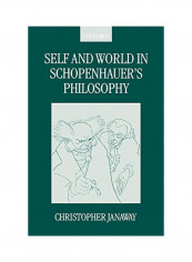 Self and World in Schopenhauer's Philosophy Paperback