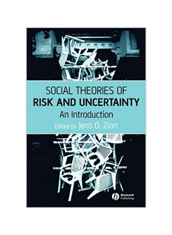 Social Theories of Risk and Uncertainty: An Introduction Paperback