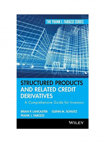Structured Products and Related Credit Derivatives: A Comprehensive Guide for Investors Hardcover