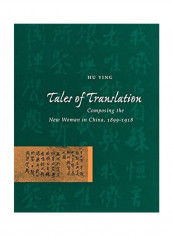 Tales Of Translation Hardcover English by Ying Hu