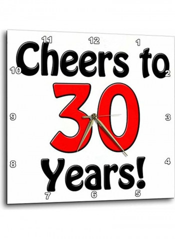 Cheers To 30 Years Printed  Wall Clock Red 15 x 15inch