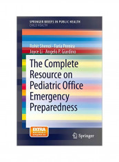 The Complete Resource On Pediatric Office Emergency Preparedness Paperback