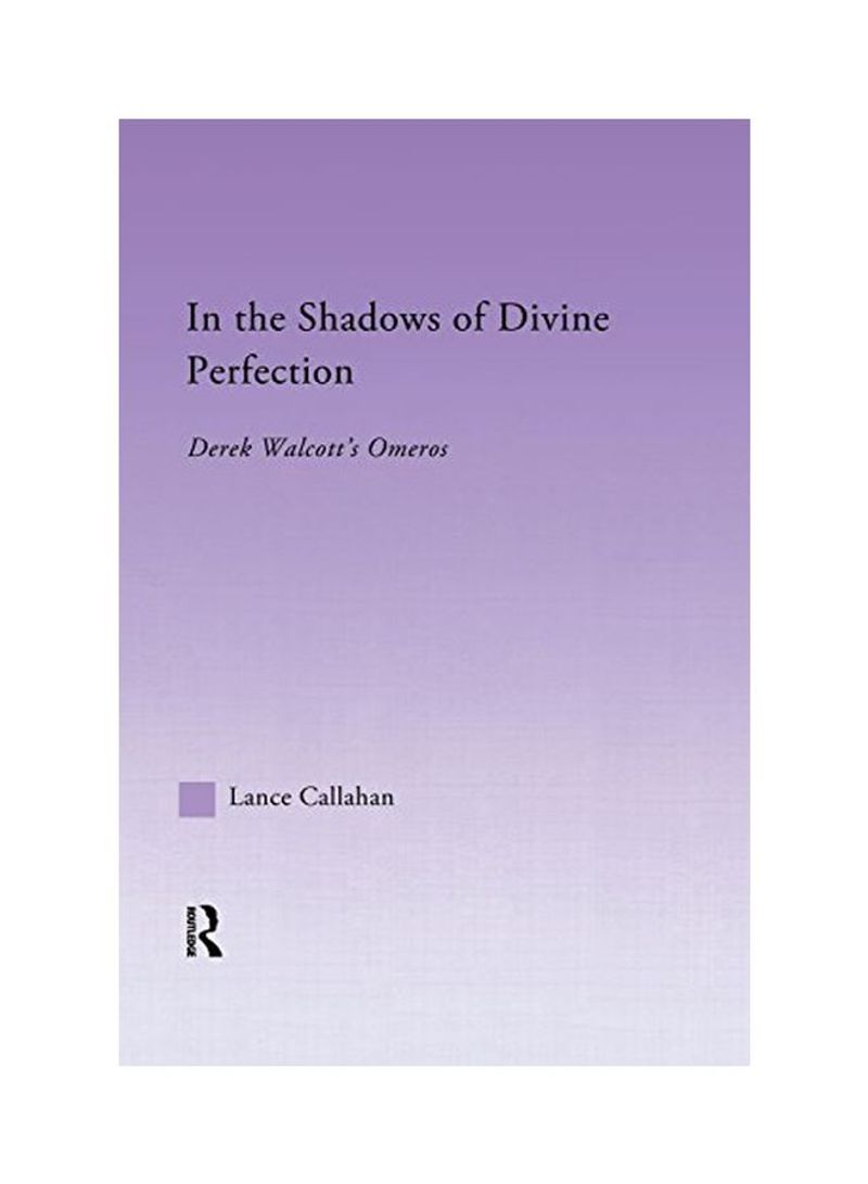 In The Shadows Of Divine Perfection Paperback