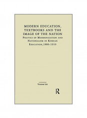 Modern Education, Textbooks, And The Image Of The Nation Paperback