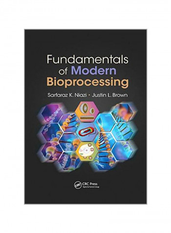 Fundamentals Of Modern Bioprocessing Paperback