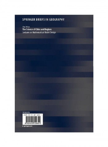 The Science Of Cities And Regions: Lectures On Mathematical Model Design Paperback