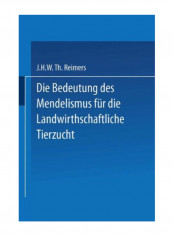 Die Bedeutung Des Mendelismus Für Die Landwirtschaftliche Tierzucht Paperback