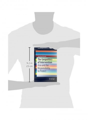 The Geopolitics Of Intervention: Asia And The Responsibility To Protect Paperback