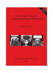 The Norman Conquest: A Zooarchaeological Perspective Paperback
