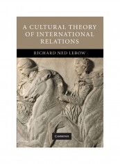 A Cultural Theory Of International Relations Paperback
