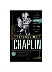 Refocusing Chaplin: A Screen Icon Through Critical Lenses Hardcover 2