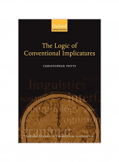 The Logic Of Conventional Implicatures Paperback