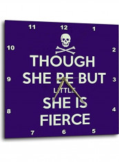 Though She Be But Little She Is Fierce Printed Analog Wall Clock Blue/White 15x15x0.1inch
