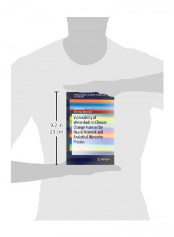 Vulnerability of Watersheds to Climate Change Assessed by Neural Network and Analytical Hierarchy Process Paperback