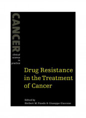 Cancer Clinical Science In Practice: Drug Resistance In The Treatment Of Cancer Paperback