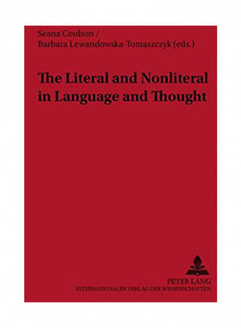 The Literal and Nonliteral in Language and Thought Paperback