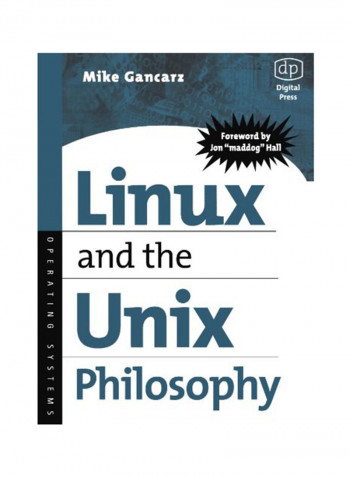 Linux And The Unix Philosophy Paperback