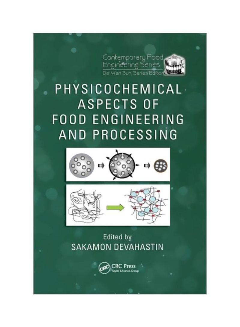 Physicochemical Aspects Of Food Engineering And Processing Paperback