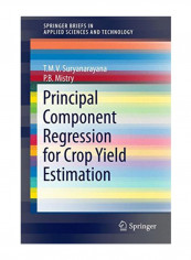 Principal Component Regression for Crop Yield Estimation Paperback