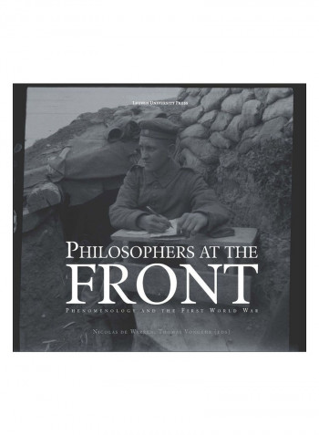 Philosophers At The Front Hardcover 1st Edition