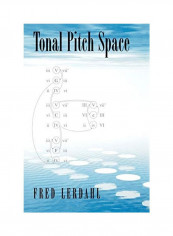 Tonal Pitch Space Paperback English by Fred Lerdahl