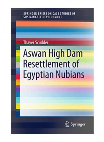 Aswan High Dam Resettlement Of Egyptian Nubians Paperback
