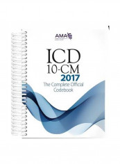 ICD-10-CM 2017 : The Complete Offical Codebook Spiral Bound