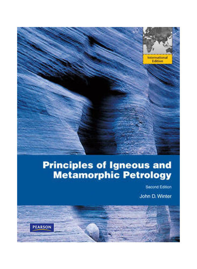 Principles of Igneous and Metamorphic Petrology: International Edition Paperback English by John D. Winter