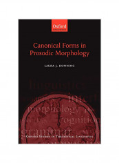 Canonical Forms in Prosodic Morphology Paperback