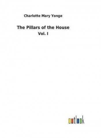 The Pillars of the House Hardcover English by Charlotte Mary Yonge - 2017
