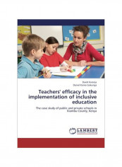 Teachers' Efficacy In The Implementation Of Inclusive Education Paperback