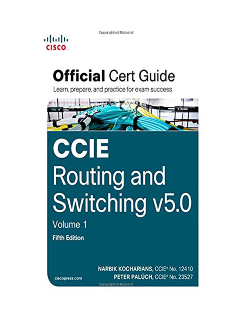 Ccie Routing And Switching V5.0 Official Cert Guide, Volume 1 Hardcover English by Narbik Kocharians - August 29, 2014