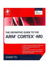 The Definitive Guide To The ARM Cortex-MO Paperback