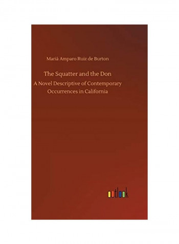 The Squatter and the Don Hardcover English by Maria Amparo Ruiz De Burton