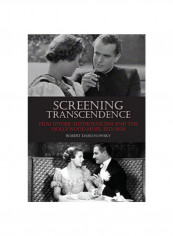 Screening Transcendence: Film Under Austrofascism And The Hollywood Hope, 1933-1938 Hardcover 1