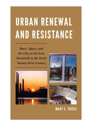 Urban Renewal And Resistance Hardcover