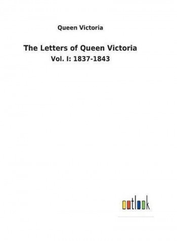 The Letters of Queen Victoria Paperback English by Queen Victoria - 2018