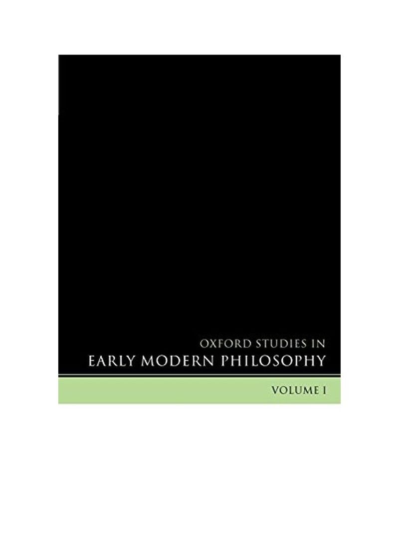 Oxford Studies in Early Modern Philosophy: Volume I Paperback