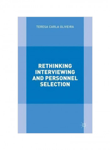 Rethinking Interviewing And Personnel Selection Hardcover