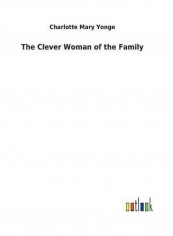 The Clever Woman of the Family Hardcover English by Charlotte Mary Yonge - 2017