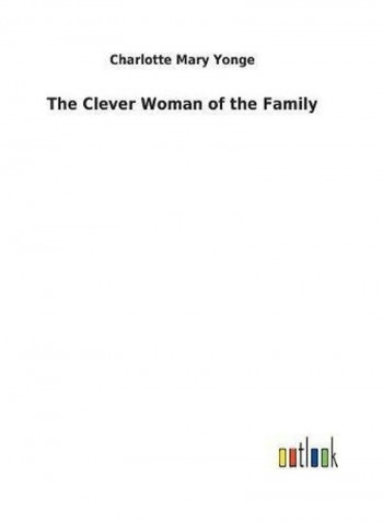 The Clever Woman of the Family Hardcover English by Charlotte Mary Yonge - 2017