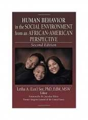 Human Behavior In The Social Environment From An African-American Perspective: Second Edition Paperback 2