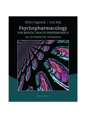 Psychopharmacology For Mental Health Professionals: An Integrative Approach Paperback