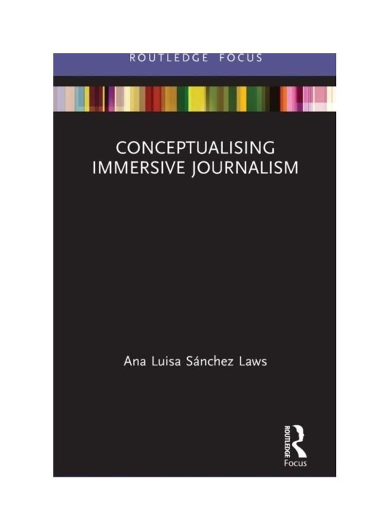 Conceptualising Immersive Journalism Hardcover English by Ana Luisa Sánchez Laws - 2019