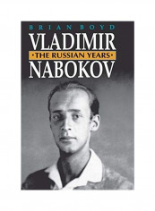 Vladimir Nabokov: The Russian Years Paperback English by Brian Boyd