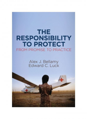 The Responsibility To Protect: From Promise To Practice Hardcover English by Alex J. Bellamy
