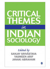 Critical Themes In Indian Sociology Hardcover 1st Edition