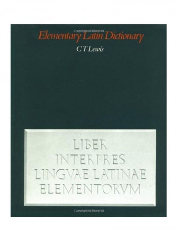 An Elementary Latin Dictionary Hardcover English by Charlton T. Lewis